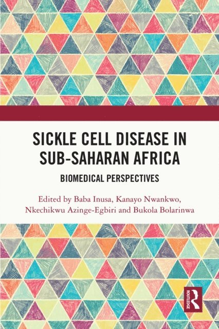 Bukola Bolarinwa, Nkechikwu Azinge-Egbiri, Kanayo Nwankwo, Baba Inusa - Sickle Cell Disease in Sub-Saharan Africa, E-bok