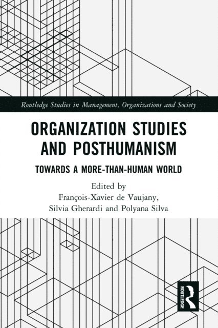 Polyana Silva, Silvia Gherardi, Francois-Xavier de Vaujany - Organization Studies and Posthumanism, E-bok