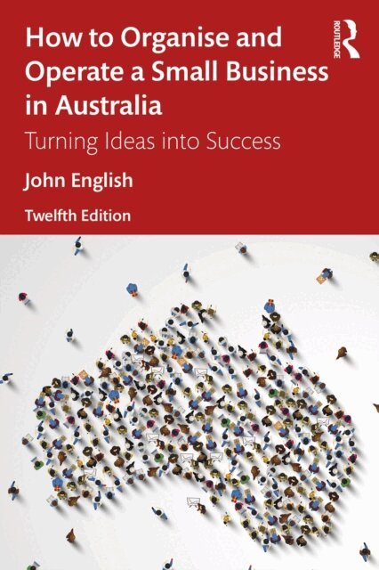 John English - How to Organise and Operate a Small Business in Australia, E-bok