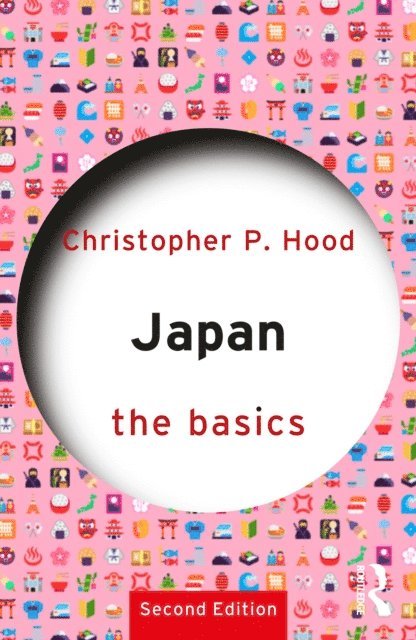 Christopher P. Hood - Japan: The Basics, E-bok