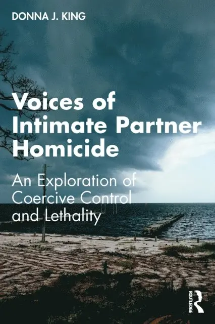 Donna J. King - Voices of Intimate Partner Homicide, E-bok. Tillgänglighet: Lägg i varukorg
