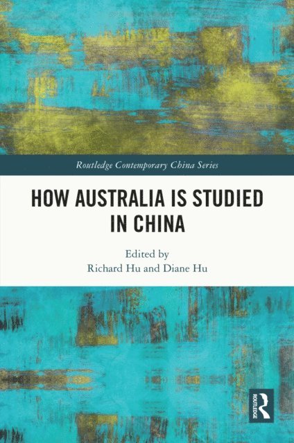 Diane Hu, Richard Hu - How Australia is Studied in China, E-bok