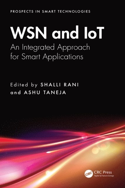 Ashu Taneja, Shalli Rani - WSN and IoT, E-bok