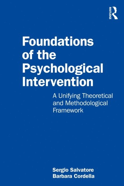 Barbara Cordella, Sergio Salvatore - Foundations of the Psychological Intervention, E-bok