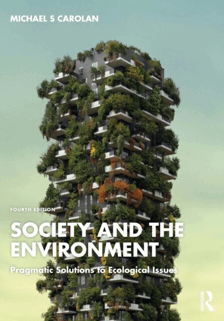Michael S Carolan - Society and the Environment, E-bok