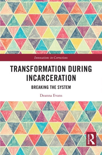 Deanna Evans - Transformation During Incarceration, E-bok
