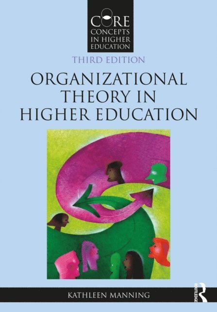 Kathleen Manning - Organizational Theory in Higher Education, E-bok