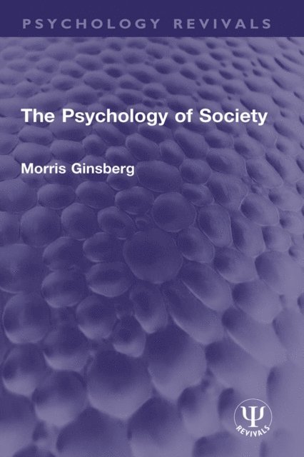 Morris Ginsberg - Psychology of Society, E-bok