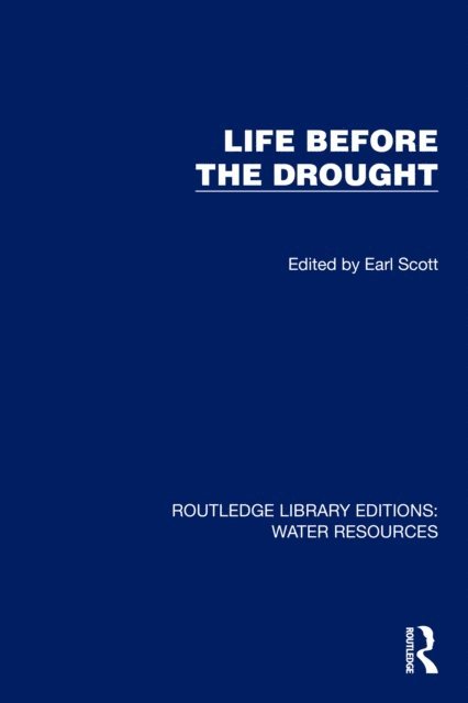 Earl Scott - Life Before the Drought, E-bok