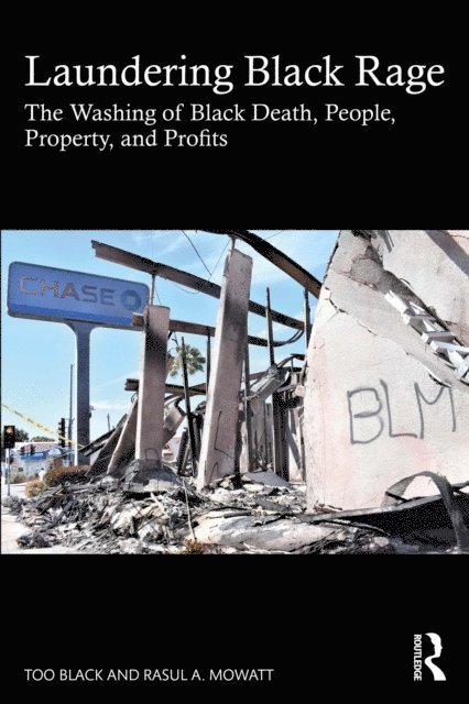 Rasul A Mowatt, Too Black - Laundering Black Rage, E-bok