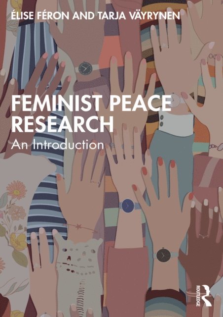 Tarja Vayrynen, Elise Feron - Feminist Peace Research, E-bok