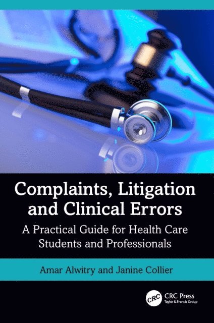 Janine Collier, Amar Alwitry - Complaints, Litigation and Clinical Errors, E-bok. Tillgänglighet: Lägg i varukorg