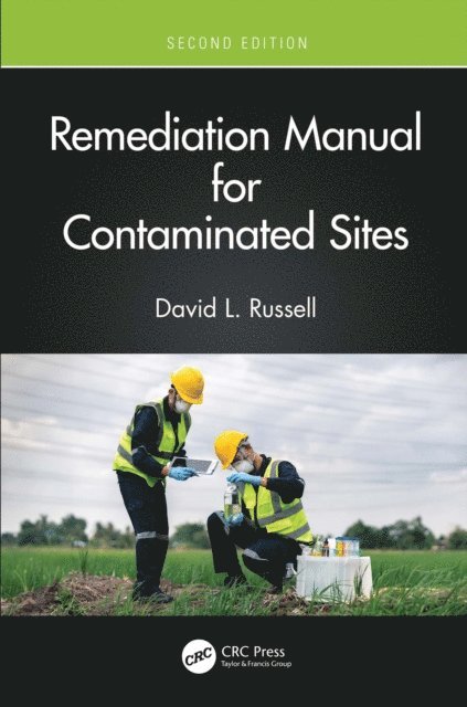 David L. Russell - Remediation Manual for Contaminated Sites, E-bok