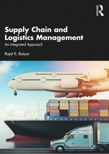 Rajat Baisya - Supply Chain and Logistics Management, E-bok