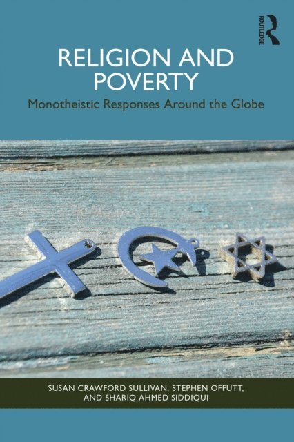 Shariq Ahmed Siddiqui, Stephen Offutt, Susan Crawford Sullivan - Religion and Poverty, E-bok. Tillgänglighet: Lägg i varukorg