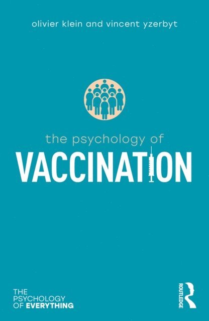 Vincent Yzerbyt, Olivier Klein - Psychology of Vaccination, E-bok