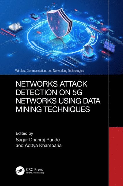 Aditya Khamparia, Sagar Dhanraj Pande - Networks Attack Detection on 5G Networks using Data Mining Techniques, E-bok
