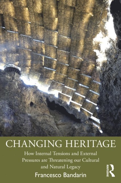 Francesco Bandarin - Changing Heritage, E-bok