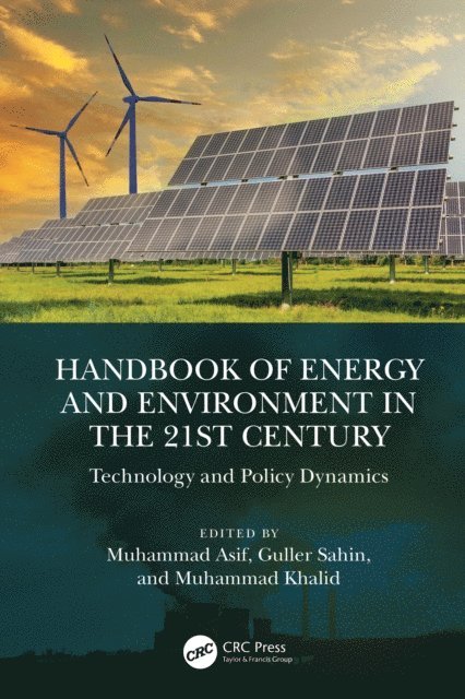 Muhammad Khalid, Guller Sahin, Muhammad Asif - Handbook of Energy and Environment in the 21st Century, E-bok