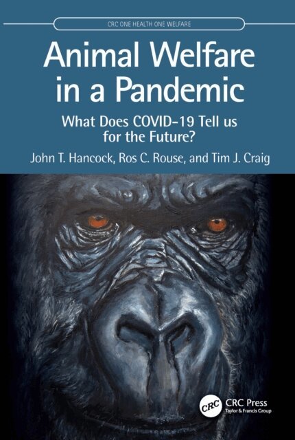 Tim J. Craig, Ros C. Rouse, John T. Hancock - Animal Welfare in a Pandemic, E-bok