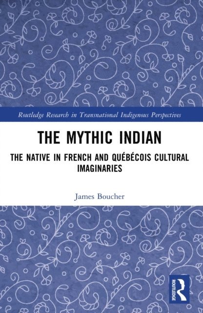 James Boucher - Mythic Indian, E-bok