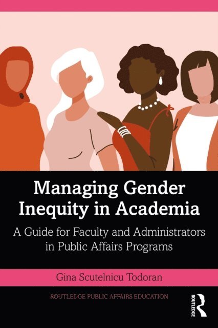 Gina Scutelnicu Todoran - Managing Gender Inequity in Academia, E-bok