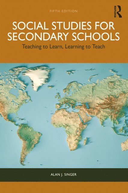 Alan J. Singer - Social Studies for Secondary Schools, E-bok