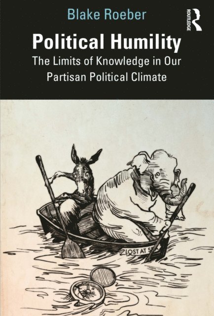 Blake Roeber - Political Humility, E-bok