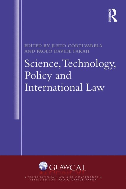 Paolo Davide Farah, Justo Corti Varela - Science, Technology, Policy and International Law, E-bok