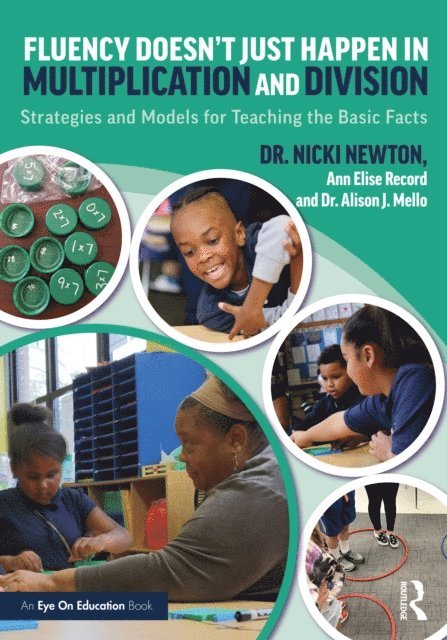 Alison J. Mello, Ann Elise Record, Nicki Newton - Fluency Doesn't Just Happen in Multiplication and Division, E-bok