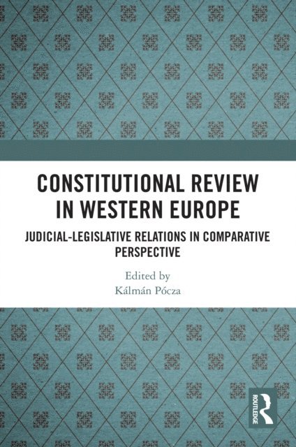 Kalman Pocza - Constitutional Review in Western Europe, E-bok