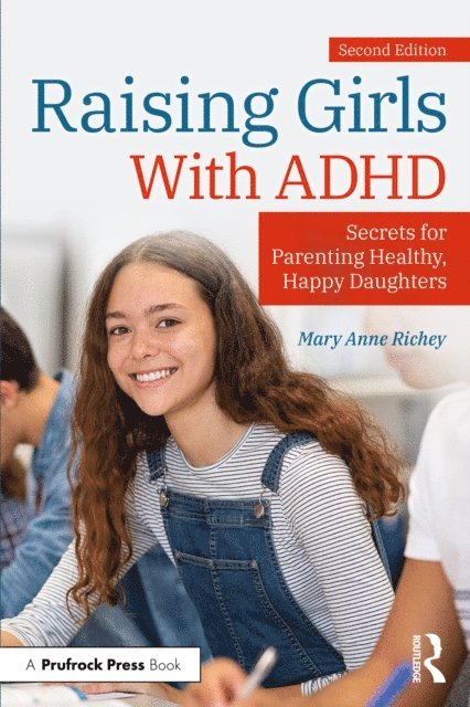 Mary Anne Richey - Raising Girls With ADHD, E-bok