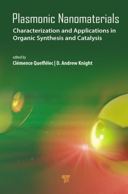 D. Andrew Knight, ClA(c)mence QueffA(c)lec - Plasmonic Nanomaterials, E-bok