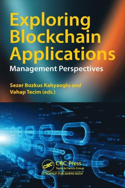 Vahap Tecim, Sezer Bozkus Kahyaoglu - Exploring Blockchain Applications, E-bok
