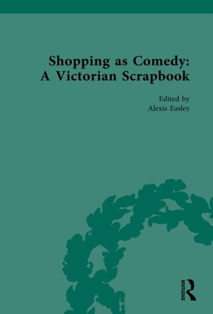 Alexis Easley - Shopping as Comedy: A Victorian Scrapbook, E-bok