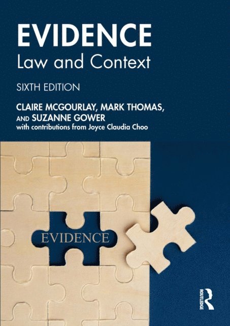 Suzanne Gower, Mark Thomas, Claire Mcgourlay - Evidence: Law and Context, E-bok