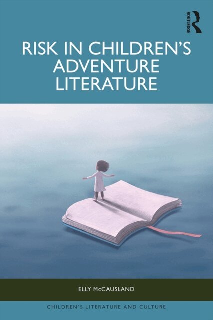Elly McCausland - Risk in Children's Adventure Literature, E-bok. Tillgänglighet: Lägg i varukorg