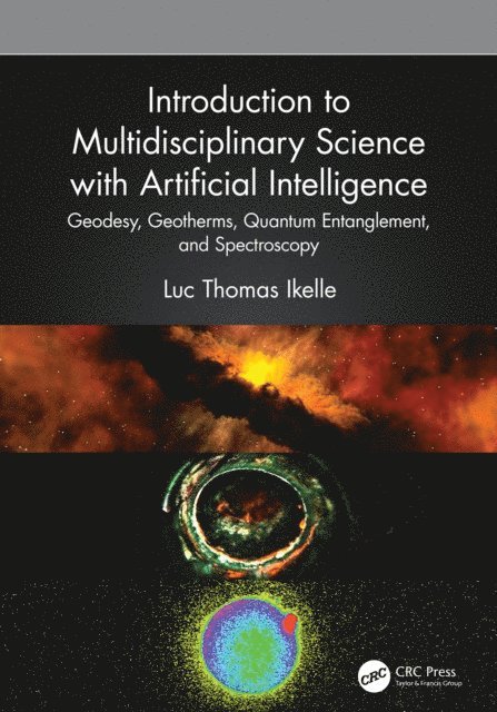 Luc Thomas Ikelle - Introduction to Multidisciplinary Science with Artificial Intelligence, E-bok