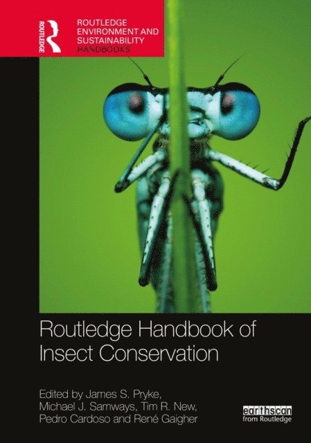 Rene Gaigher, Pedro Cardoso, Tim R. New, Michael J. Samways, James S. Pryke - Routledge Handbook of Insect Conservation, E-bok