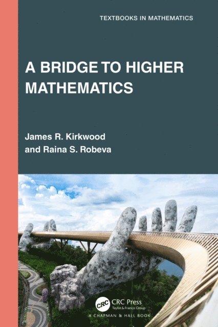 Raina S. Robeva, James R. Kirkwood - Bridge to Higher Mathematics, E-bok