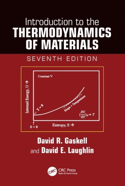 David E. Laughlin, David R. Gaskell - Introduction to the Thermodynamics of Materials, E-bok