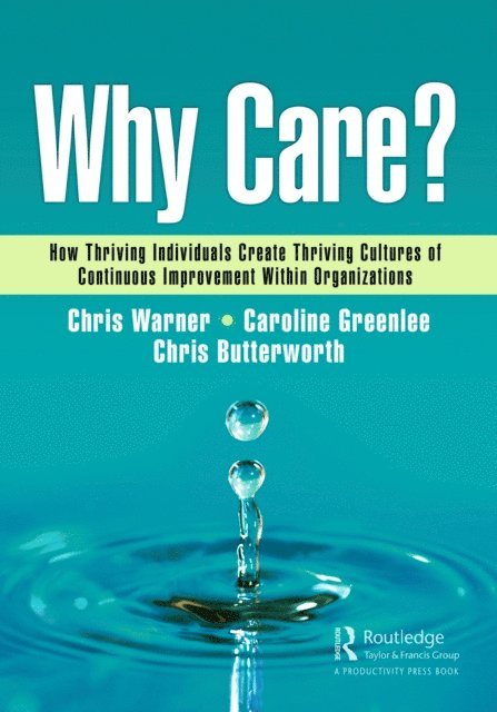 Chris Butterworth, Caroline Greenlee, Chris Warner - Why Care?, E-bok