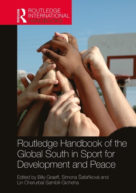 Lin Cherurbai Sambili-Gicheha, Simona Safarikova, Billy Graeff - Routledge Handbook of the Global South in Sport for Development and Peace, E-bok. Tillgänglighet: Lägg i varukorg