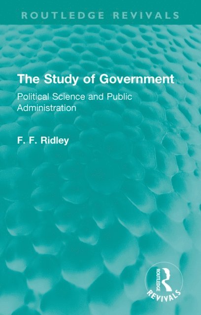F. F. Ridley - Study of Government, E-bok