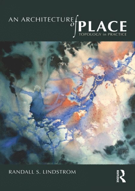 Randall S. Lindstrom - Architecture of Place, E-bok