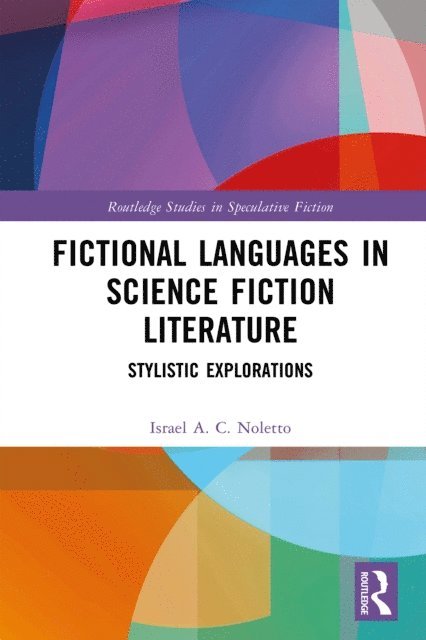 Israel A. C. Noletto - Fictional Languages in Science Fiction Literature, E-bok