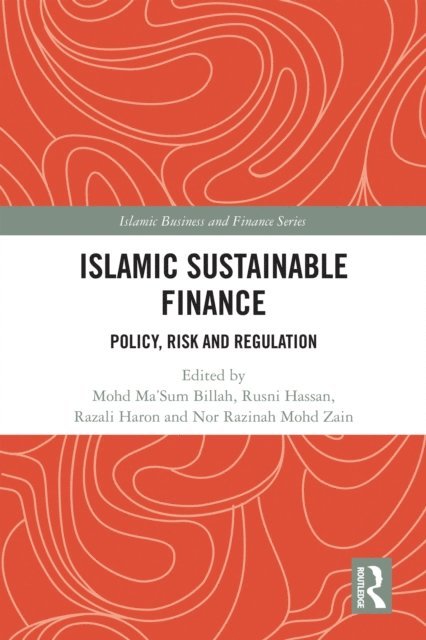 Nor Razinah Mohd Zain, Razali Haron, Rusni Hassan, Mohd Ma'Sum Billah - Islamic Sustainable Finance, E-bok
