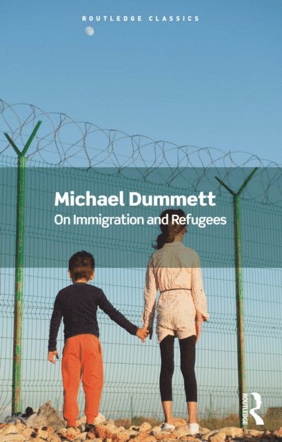 Michael Dummett - On Immigration and Refugees, E-bok