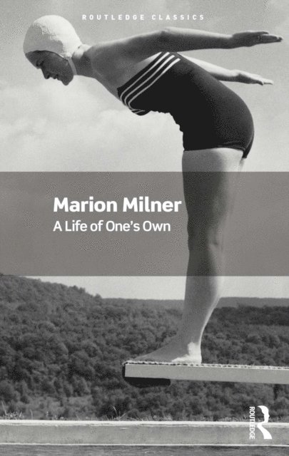 Marion Milner - Life of One's Own, E-bok