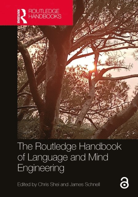 James Schnell, Chris Shei - Routledge Handbook of Language and Mind Engineering, E-bok